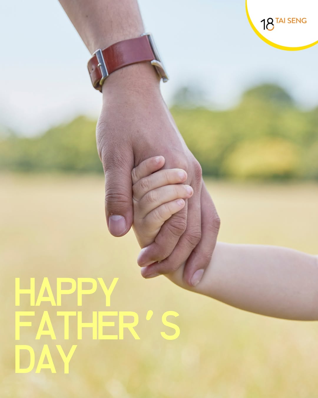 Happy Father's Day greeting from 18 Tai Seng
